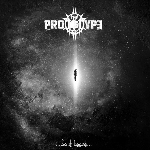 The Prototype - So It Begins (2016) Album Info