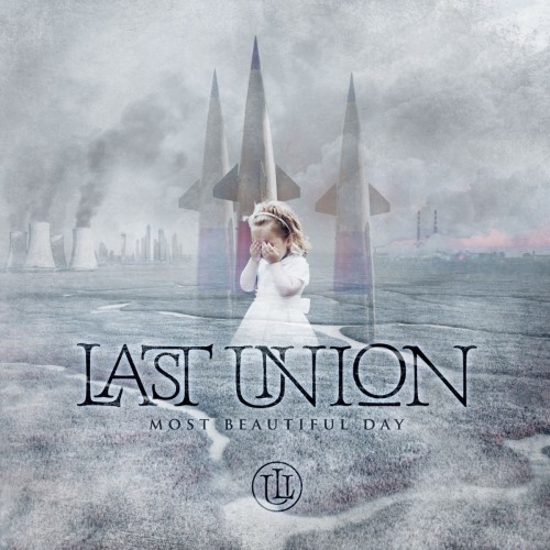 Last Union - Most Beautiful Day (2016) Album Info