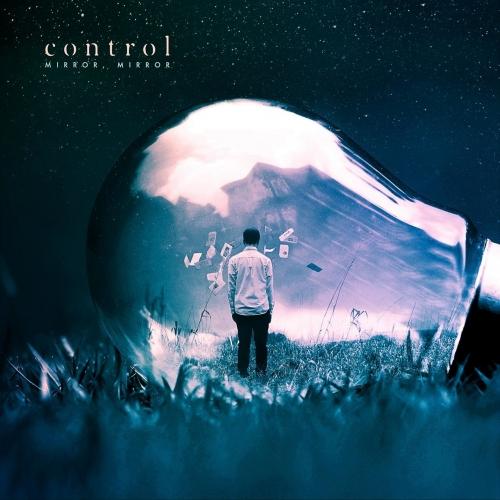 Control - Mirror, Mirror (2017) Album Info