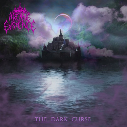 Arcane Existence - The Dark Curse (2017) Album Info