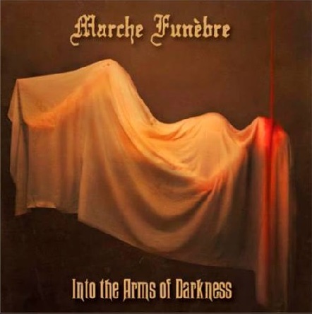 Marche Fun&#232;bre - Into the Arms of Darkness (2017) Album Info