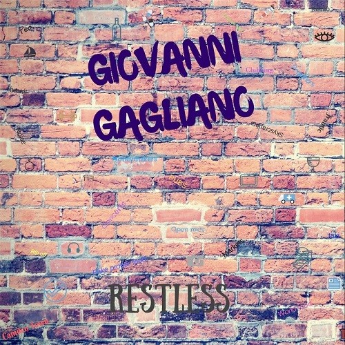 Giovanni Gagliano - Restless (2017) Album Info