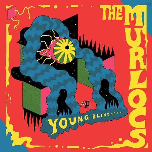 The Murlocs - Young Blindness (2016) Album Info