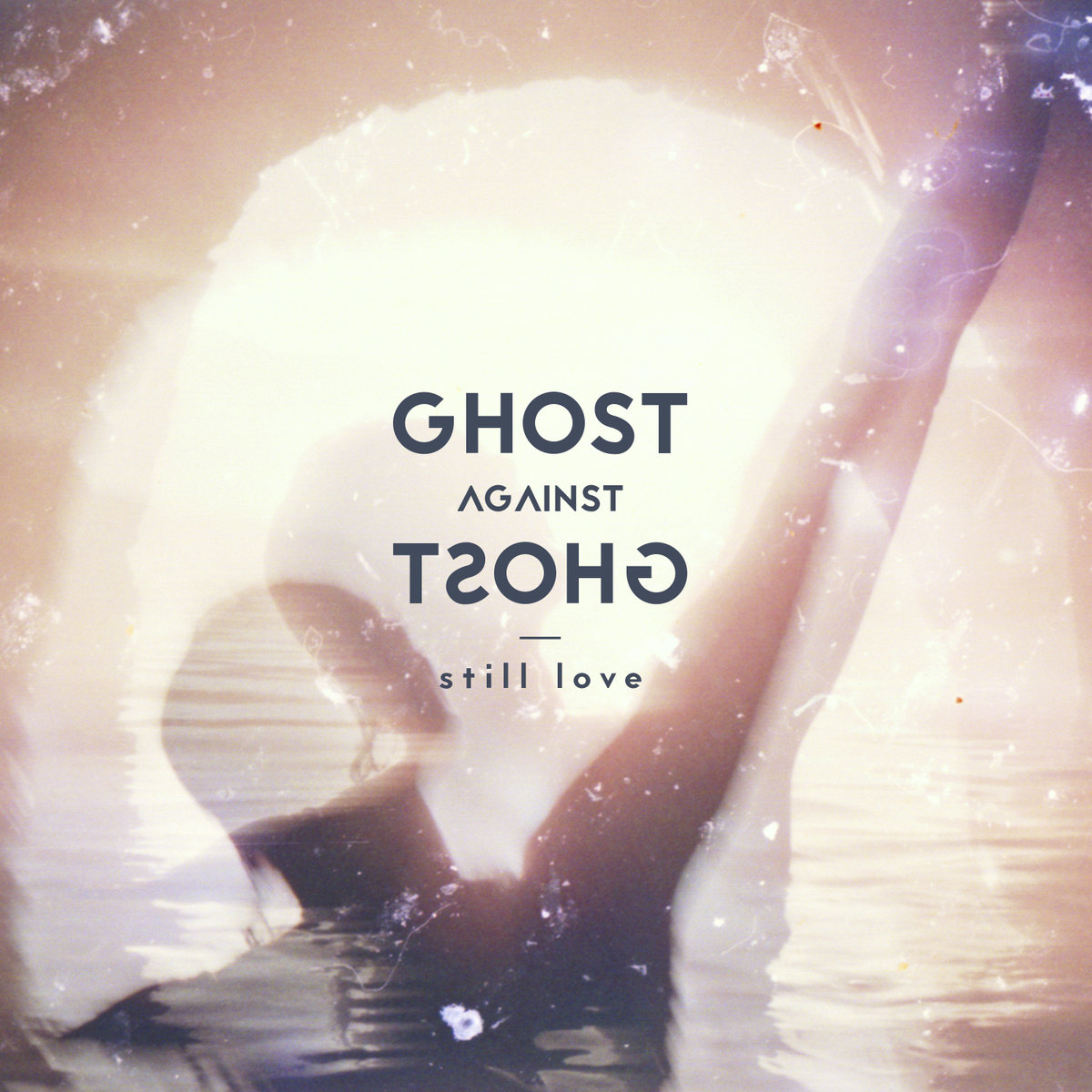 Ghost Against Ghost - Still Love (2017) Album Info