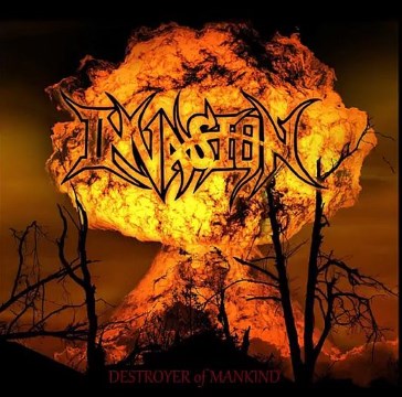 Invasion - Destroyer of Mankind (2017) Album Info