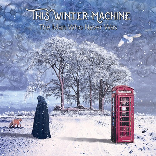 This Winter Machine - The Man Who Never Was (2017) Album Info
