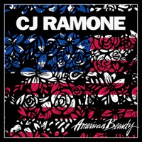 CJ Ramone - American Beauty (2017) Album Info