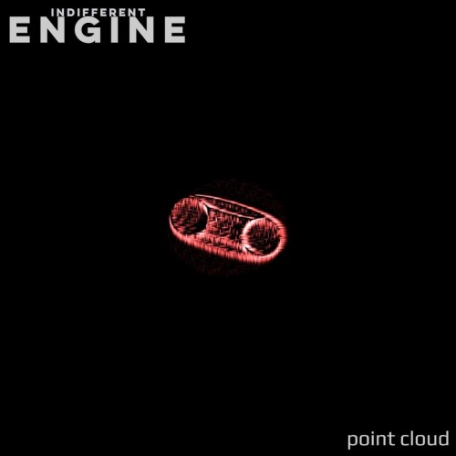 Indifferent Engine - Point Cloud (2017) Album Info