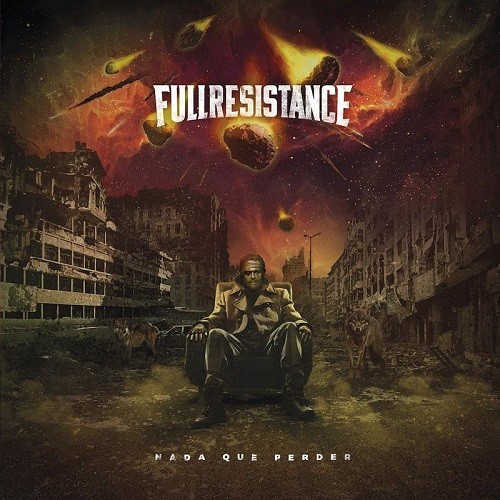 Full Resistance - Nada Que Perder (2017)