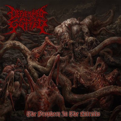 Defleshed and Gutted - The Prophecy in the Entrails (2017) Album Info