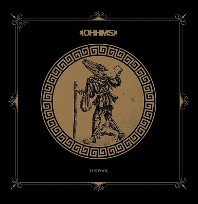 OHHMS - The Fool (2017) Album Info