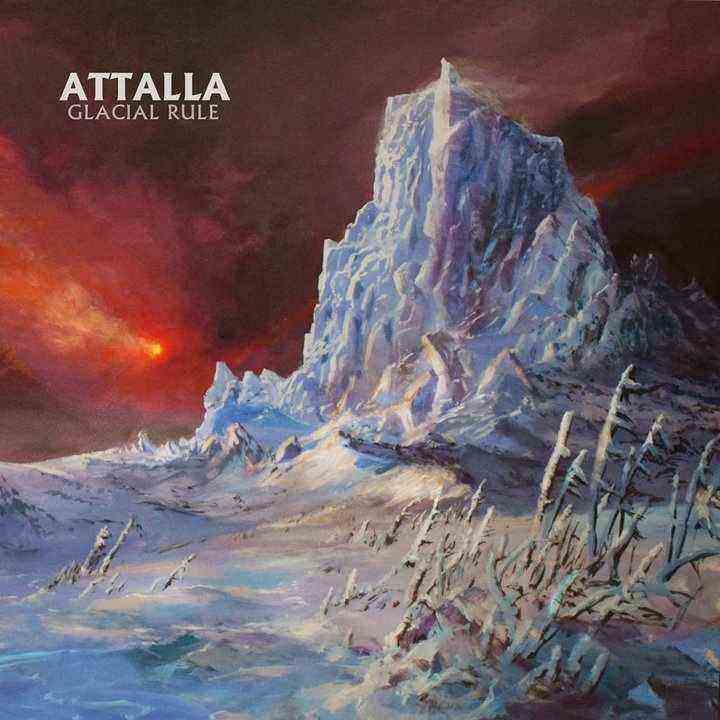 Attalla - Glacial Rule (2017) Album Info