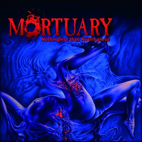 Mortuary - Nothingless han Nothingness (2016) Album Info