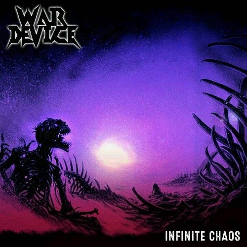 War Device - Infinite Chaos (2017) Album Info