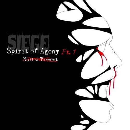 Siege - Spirit of Agony Pt&#8203;.&#8203;1 - Nailed Torment (2017) Album Info