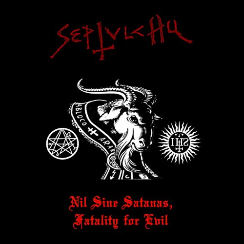 Septulchu - Nil Sine Satanas, Fatality For Evil (2017)