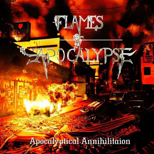 Flames Of Apocalypse - Apocalyptical Annihilation (2016) Album Info