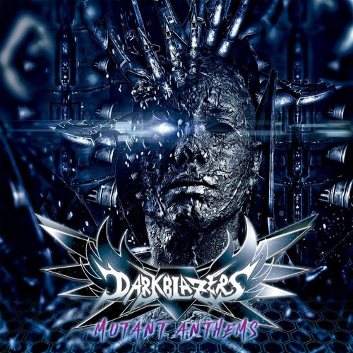 Darkblazers - Mutant Anthems (2017) Album Info