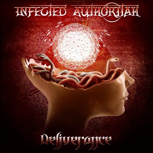 Infected Authoritah - Deliverance (2017) Album Info