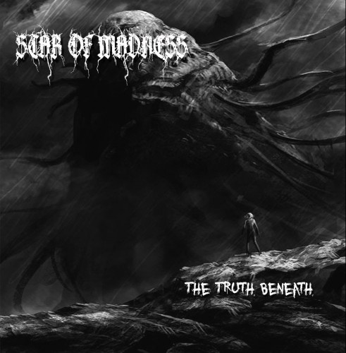 Star Of Madness - The Truth Beneath (2017)