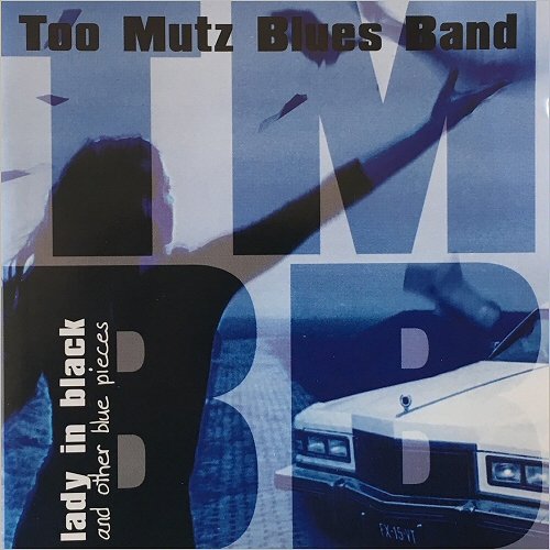 Too Mutz Blues Band - Lady In Black (And Other Blue Pieces) (2017)