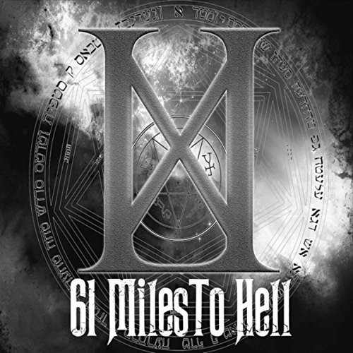 61 Miles to Hell - 61 Miles to Hell (2017) Album Info