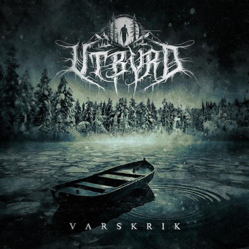 Utbyrd - Varskrik (2017) Album Info