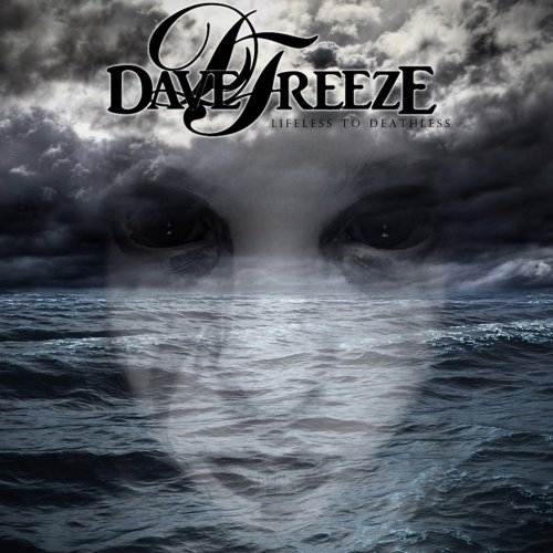 Davefreeze - Lifeless To Deathless (2017) Album Info