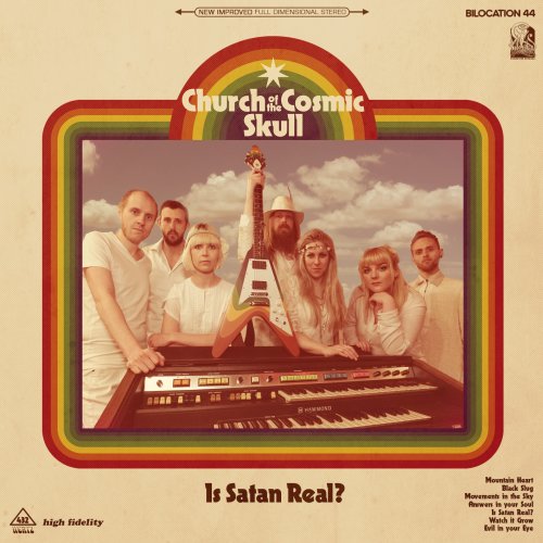 Church of the Cosmic Skull - Is Satan Real? (2016) Album Info