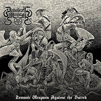 Diabolical Messiah - Demonic Weapons Against the Sacred (2017)