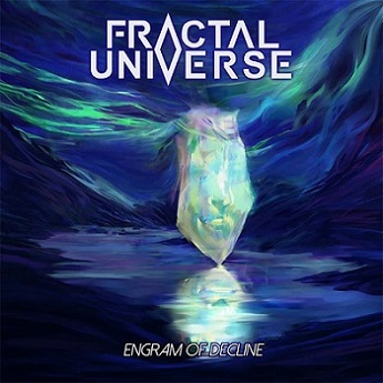 Fractal Universe - Engram of Decline (2017) Album Info