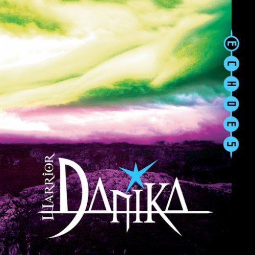 Warrior Danika - Echoes (2017) Album Info