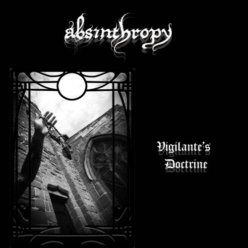 Absinthropy - Vigilante's Doctrine (2017) Album Info