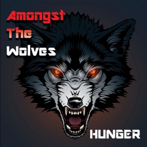 Amongst the Wolves - Hunger (2017) Album Info