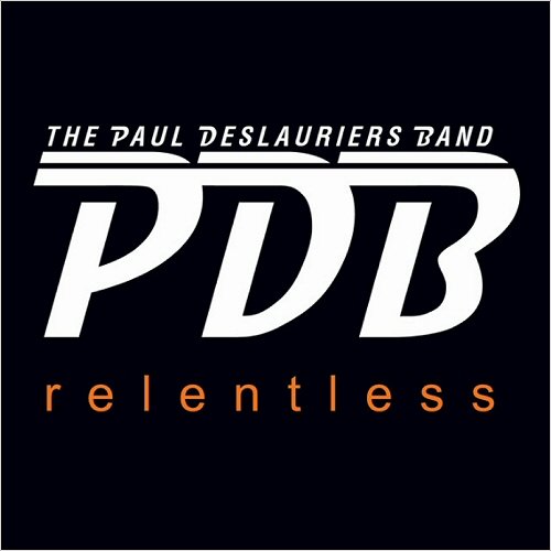The Paul Deslauriers Band - Relentless (2016) Album Info