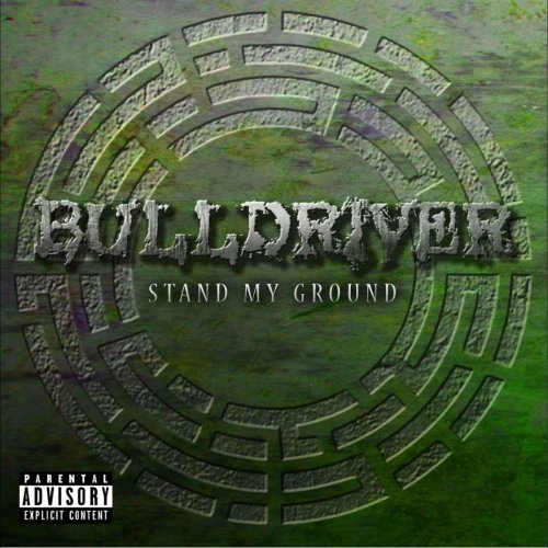 Bulldriver - Stand My Ground (2017)