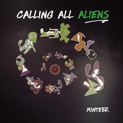 Minteer - Calling All Aliens (2017) Album Info