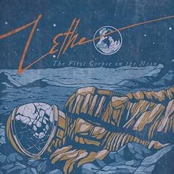 Lethe - The First Corpse on the Moon (2017) Album Info