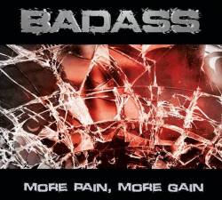Badass - More Pain, More Gain (2017) Album Info