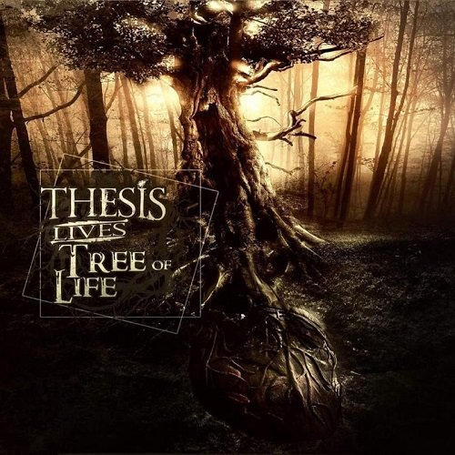 Thesis Lives  Tree Of Life (2017) Album Info