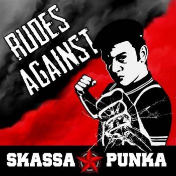 Skassapunka - Rudes Against (2017) Album Info