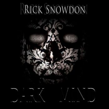 Rick Snowdon - Dark Mind (2017) Album Info