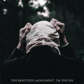 The Beautiful Monument - I'm the Sin (2017) Album Info