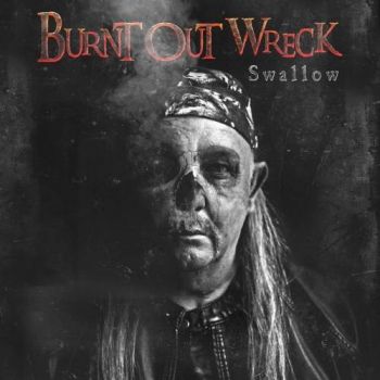 Burnt Out Wreck - Swallow (2017) Album Info