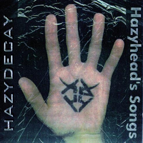 Hazydecay - Hazyhead's Songs (2017) Album Info