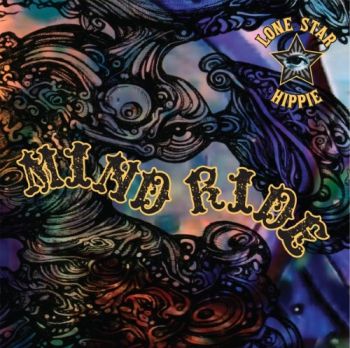 Lone Star Hippie - Mind Ride (2017) Album Info