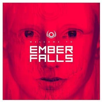 Ember Falls - Welcome To Ember Falls (2017) Album Info