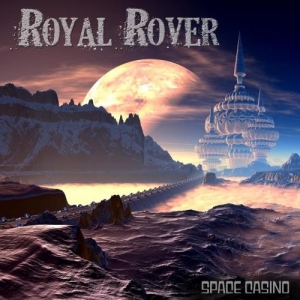 Royal Rover - Space Casino (2017) Album Info