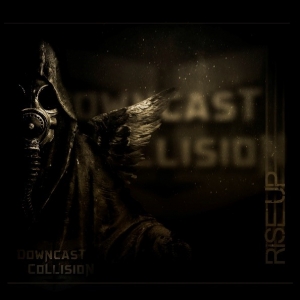 Downcast Collision - Rise Up (2017) Album Info