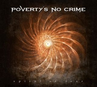 Poverty's No Crime - Spiral Of Fear (2016) Album Info